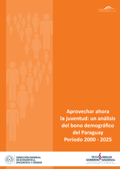 Aprovechar ahora la Juventud. Un análisis del bono demográfico de Paraguay